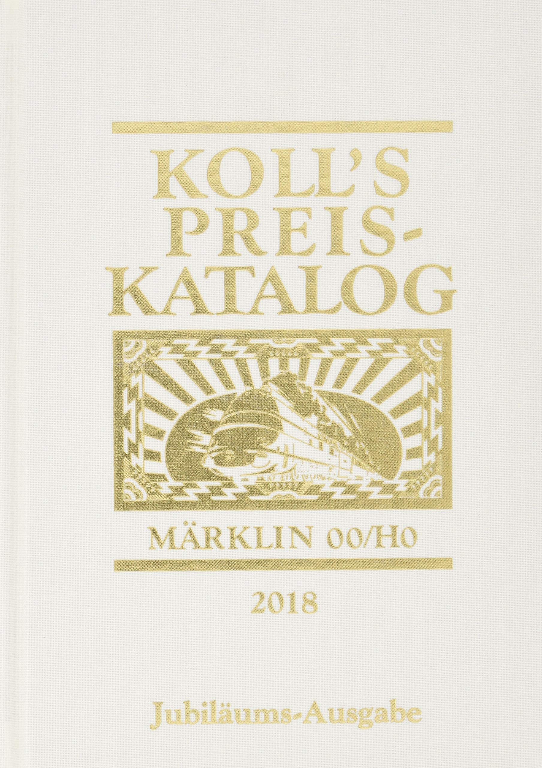 Koll's Preiskatalog Märklin 00/H0 Gesamtausgabe 2018 Hobbies & Crafts