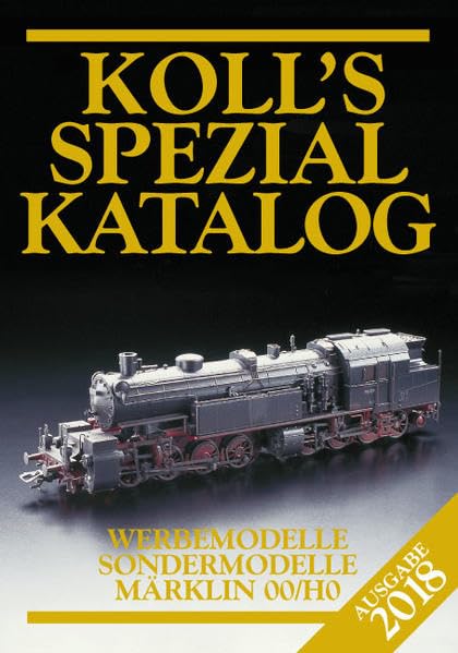 Koll's Spezialkatalog Märklin 00/H0 2018 Hobbies & Crafts