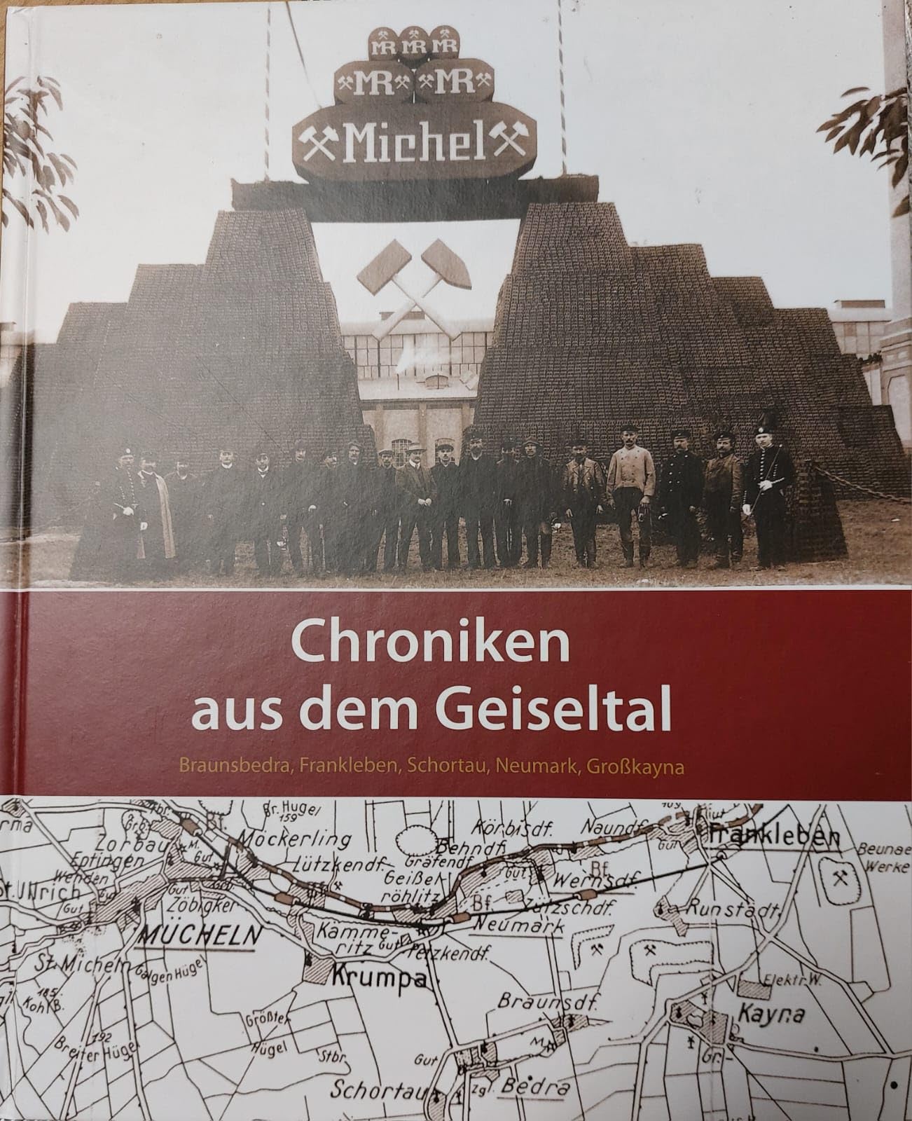 Chroniken aus dem Geiseltal: Braunsbedra,Frankleben,Schortau,Neumark,Großkayna Natural Sciences