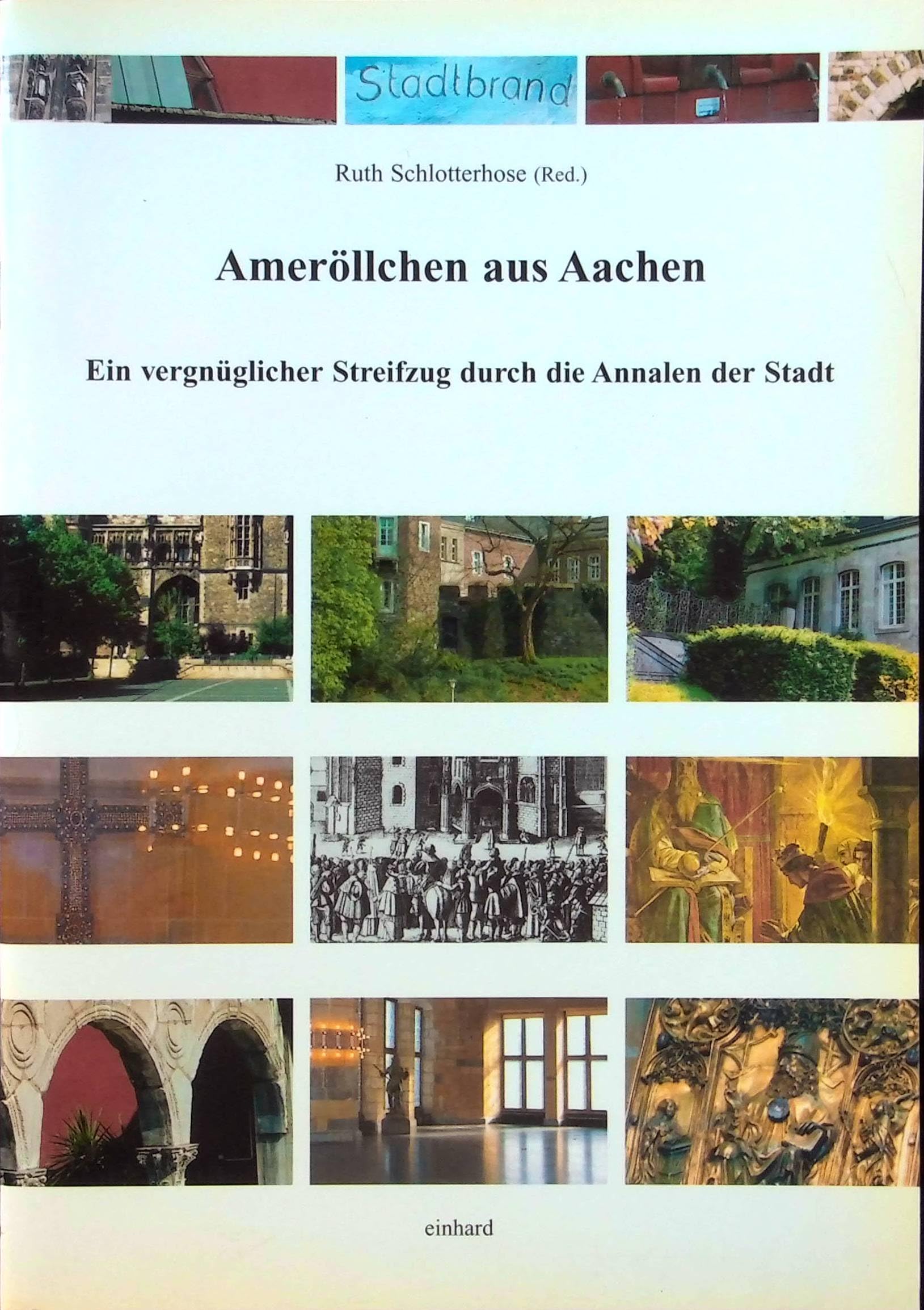 Ameröllchen aus Aachen. Ein vergnüglicher Streifzug durch die Annalen der Stadt Books