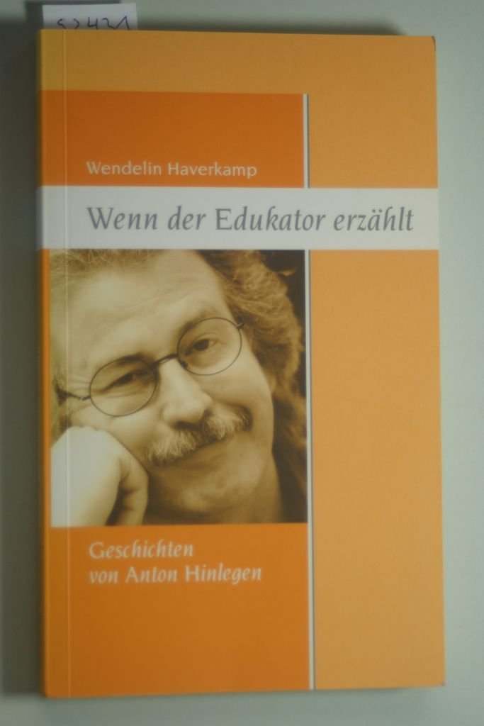 Wenn der Educator erzählt: Geschichte von Anton Hinlegen Historical Fiction