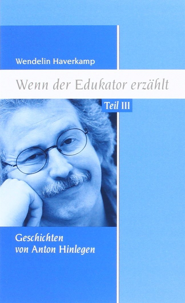 Wenn der Edukator erzählt Teil III book