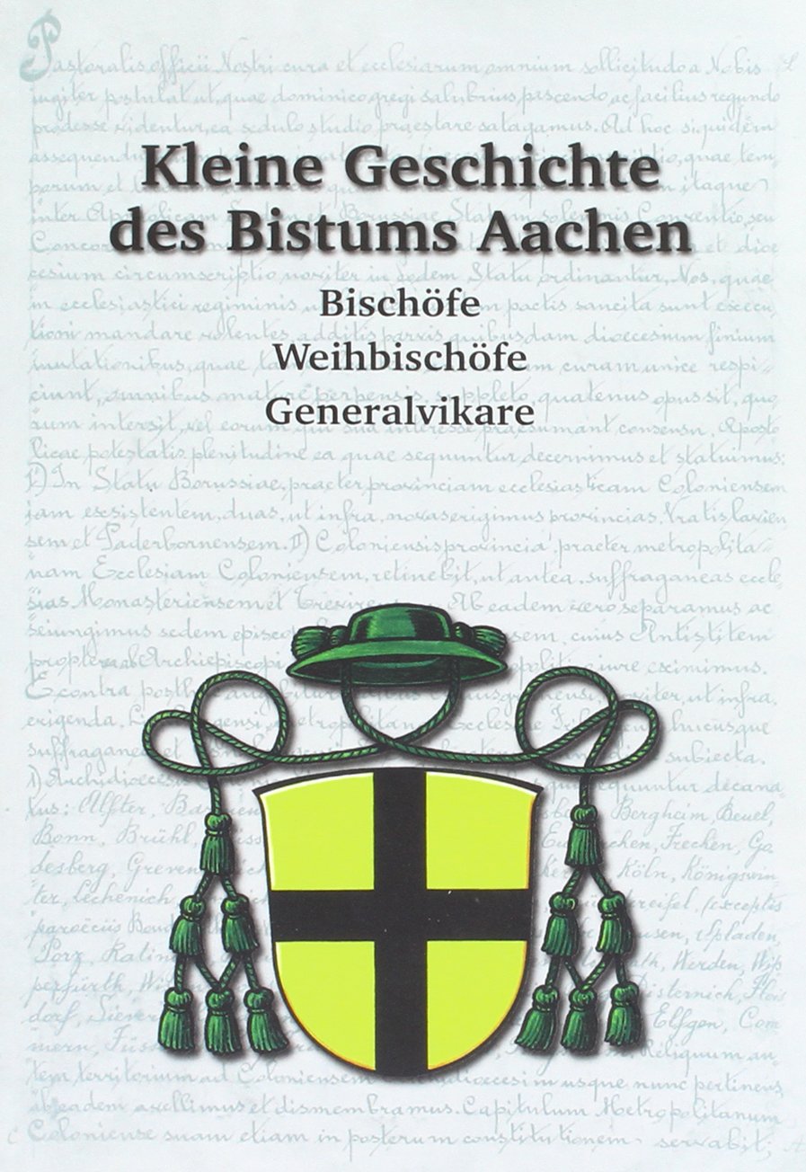 Kleine Geschichte des Bistums Aachen Social Sciences