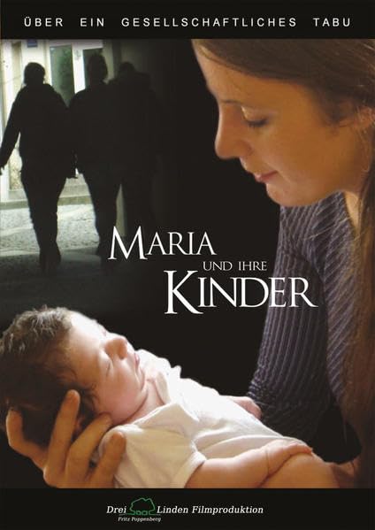 Maria und Ihre Kinder: Dieser Film rettet Menschenleben Films