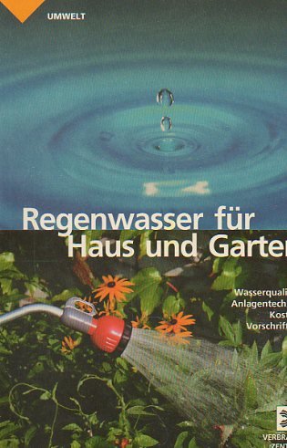 Regenwasser für Haus und Garten Leisure, Home & Garden