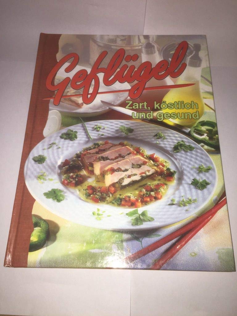 Geflügel. Zart, köstlich und gesund Books