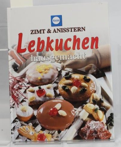 Küchle, Zimt & Anisstern, Lebkuchen hausgemacht Books