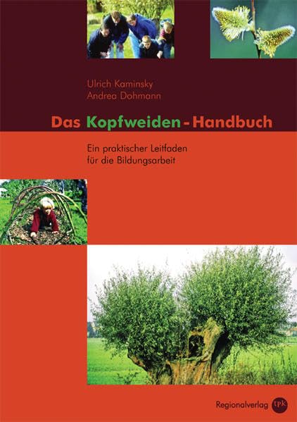 Das Kopfweiden-Handbuch: Ein praktischer Leitfaden für die Bildungsarbeit Education & Training