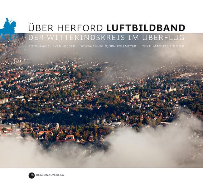 Über Herford. Luftbildband: Der Wittekindskreis im Überflug Photography