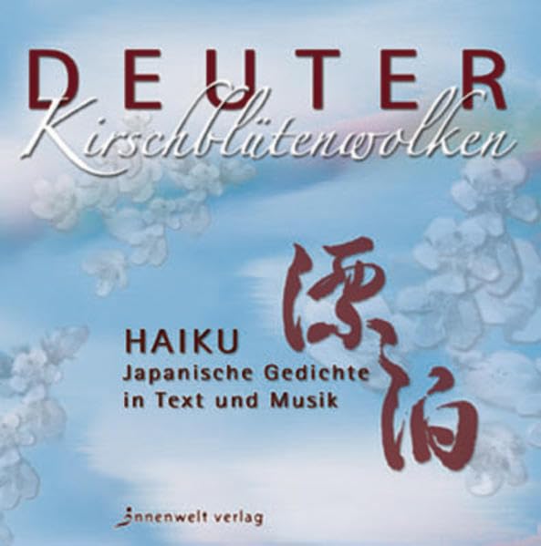 Kirschblütenwolken: Haikus in Text und Musik Fiction