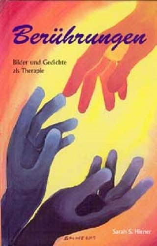 Berührungen: Bilder und Gedichte als Therapie Books