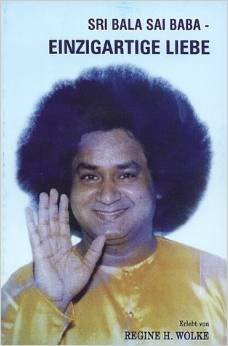 Einzigartige Liebe: Sri Bala Sai Baba - Wolke, Regine H book