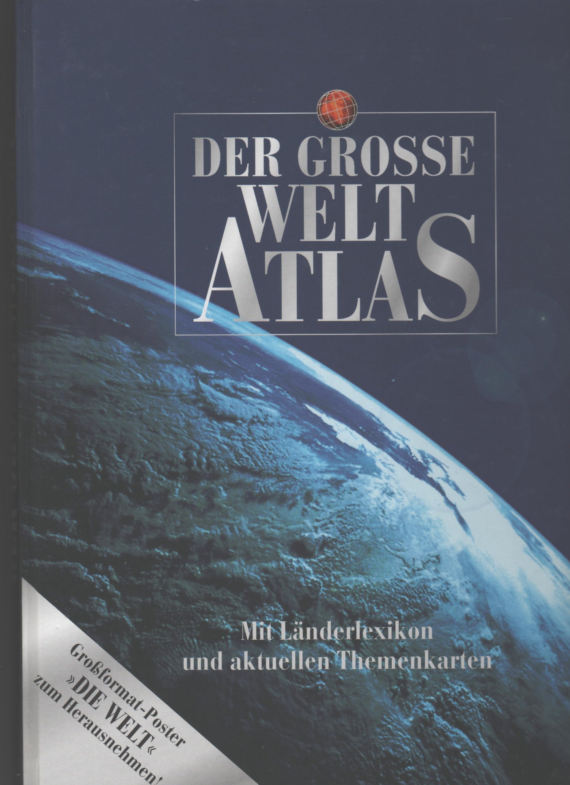Der große Weltatlas. Mit Länderlexikon und aktuellen Themenkarten. inkl. Großformat-Poster "Die Welt" zum Herausnehmen Books