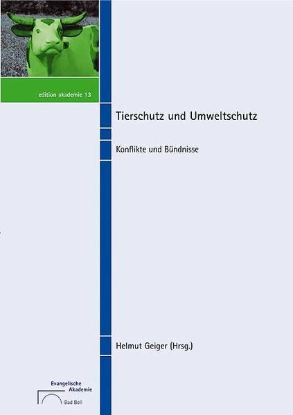Tierschutz und Umweltschutz: Konflikte und Bündnisse Medicine