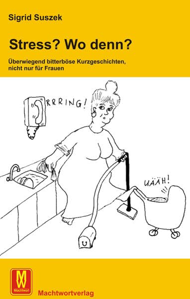 Stress? Wo denn? Humour & Satire