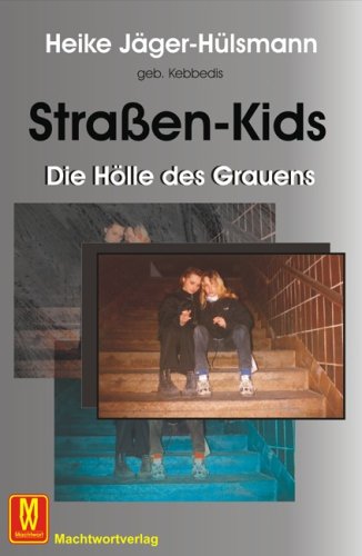 Strassen-Kids: Die Hölle des Grauens Novels & Short Stories
