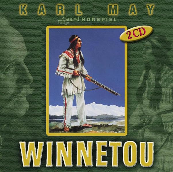 Winnetou: Hörspiel nach Karl May: 81 Min. Nacherzählung (Auszug). Classics