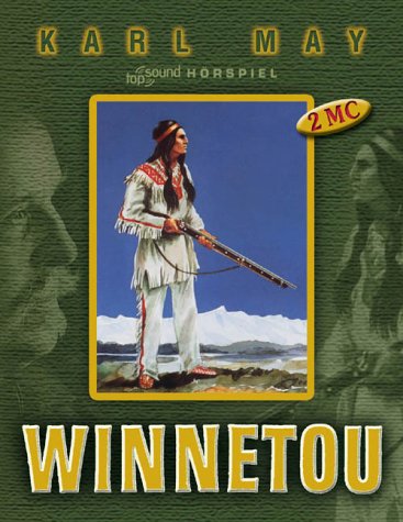 Winnetou. Hörspiel nach Karl May Classics