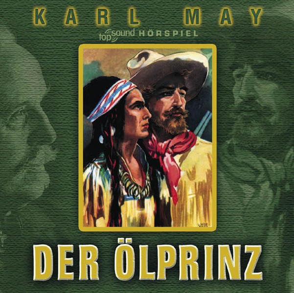 Der Ölprinz: Hörspiel nach Karl May Contemporary literature