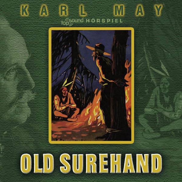 Old Surehand: Hörspiel nach Karl May Novels & Short Stories