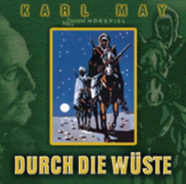 Durch die Wüste: Hörspiel nach Karl May Classics