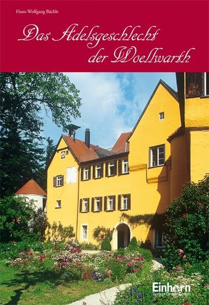 Das Adelsgeschlecht der Woellwarth book