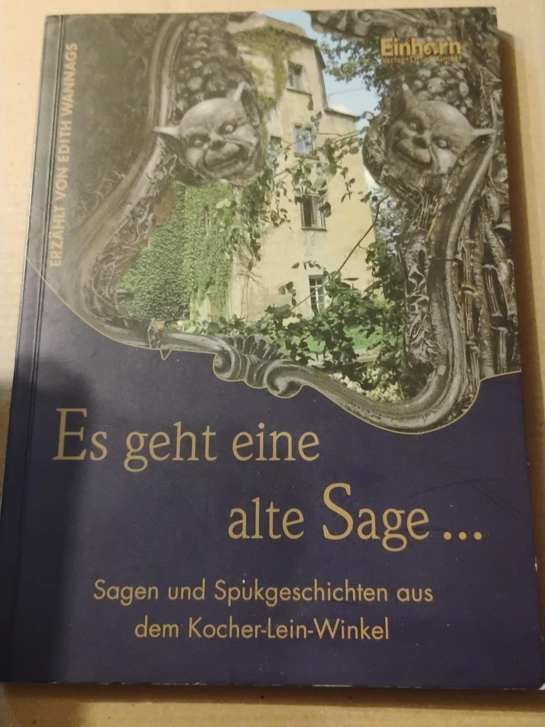 Es geht eine alte Sage...: Sagen und Spukgeschichten aus dem Kocher-Lein-Winkel Fairy Tales & Legends