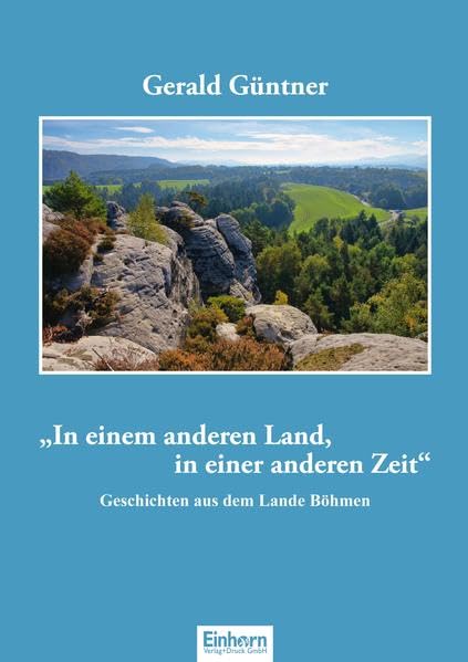 In einem anderen Land, in einer anderen Zeit: Geschichten aus dem Lande Böhmen Contemporary literature