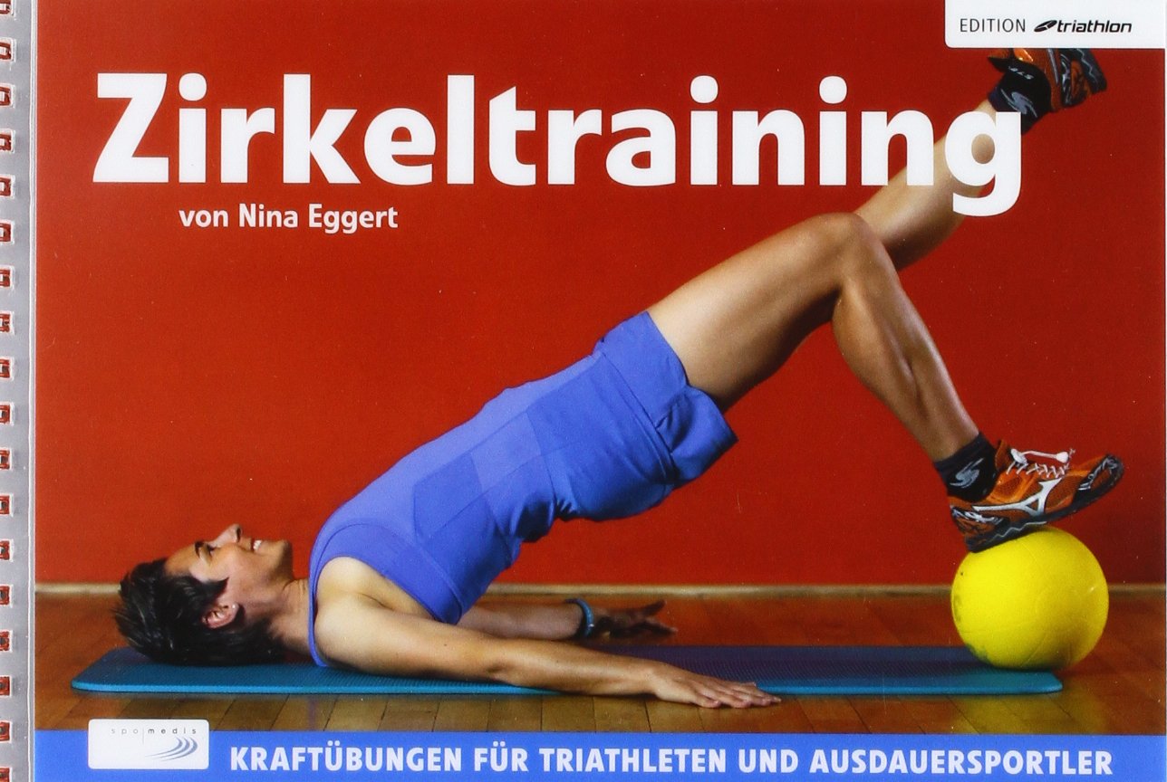 Zirkeltraining: Kraftübungen für Triathleten und Ausdauersportler Leisure & Fun