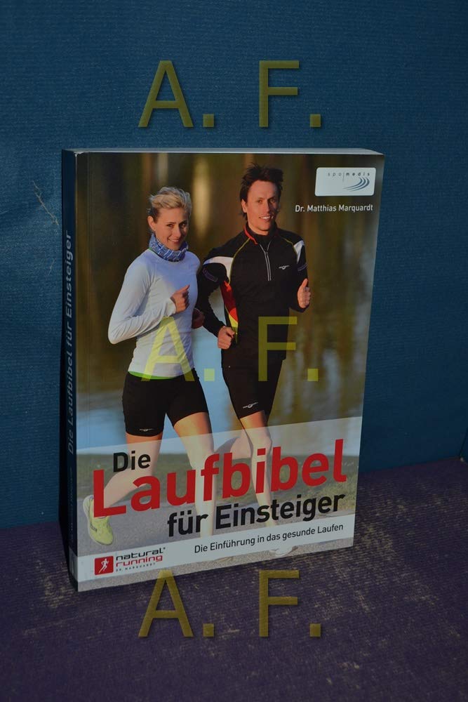 Die Laufbibel für Einsteiger: Die Einführung in das gesunde Laufen Leisure & Fun