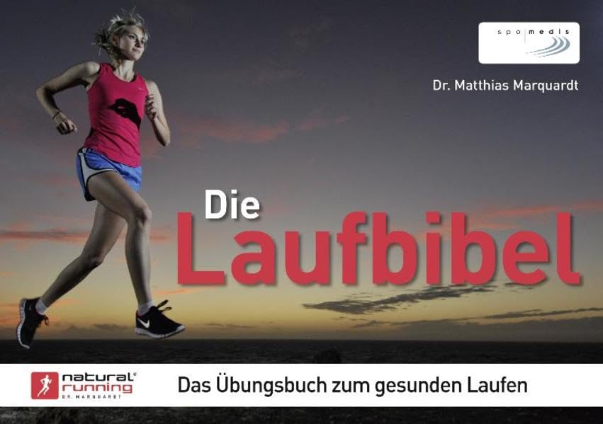 Die Laufbibel: Das Übungsbuch zum gesunden Laufen Leisure & Fun