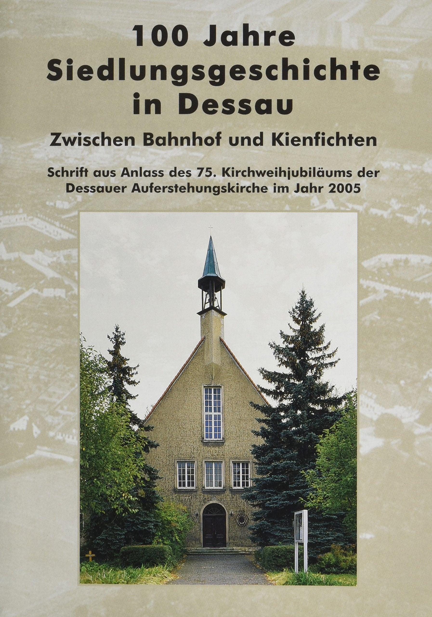 100 Jahre Siedlungsgeschichte in Dessau book