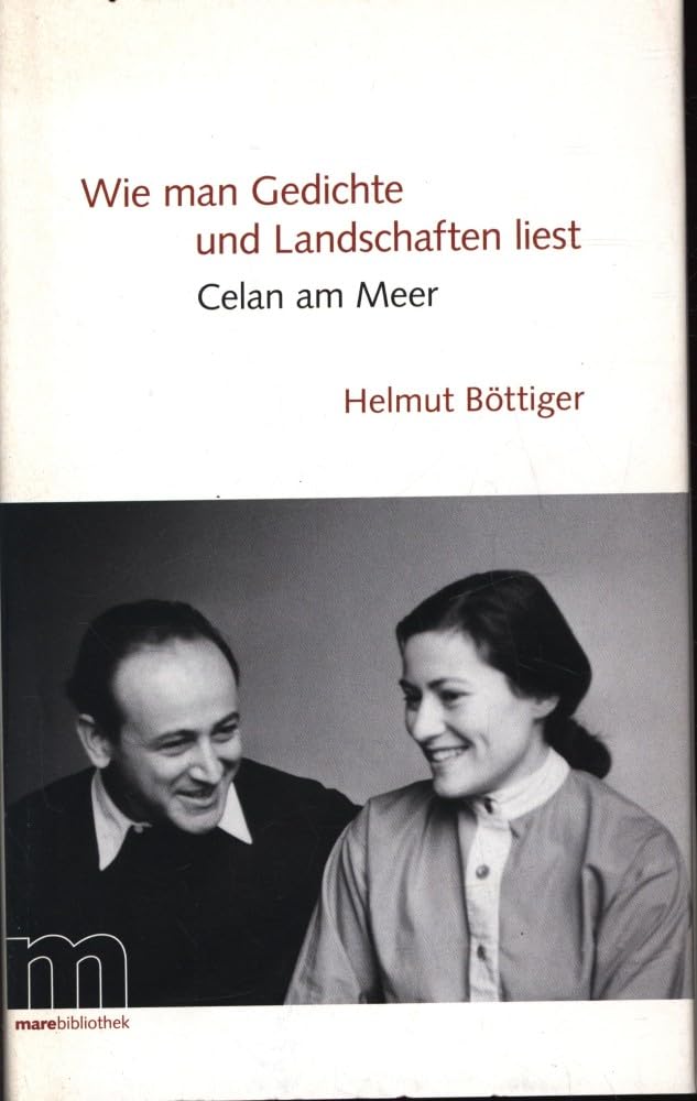 Wie man Gedichte und Landschaften liest: Celan am Meer (marebibliothek) Contemporary literature
