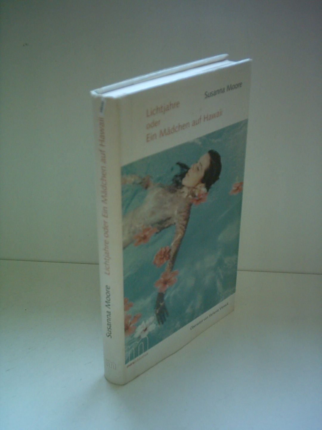 Lichtjahre oder Ein Mädchen auf Hawaii (marebibliothek) Contemporary literature