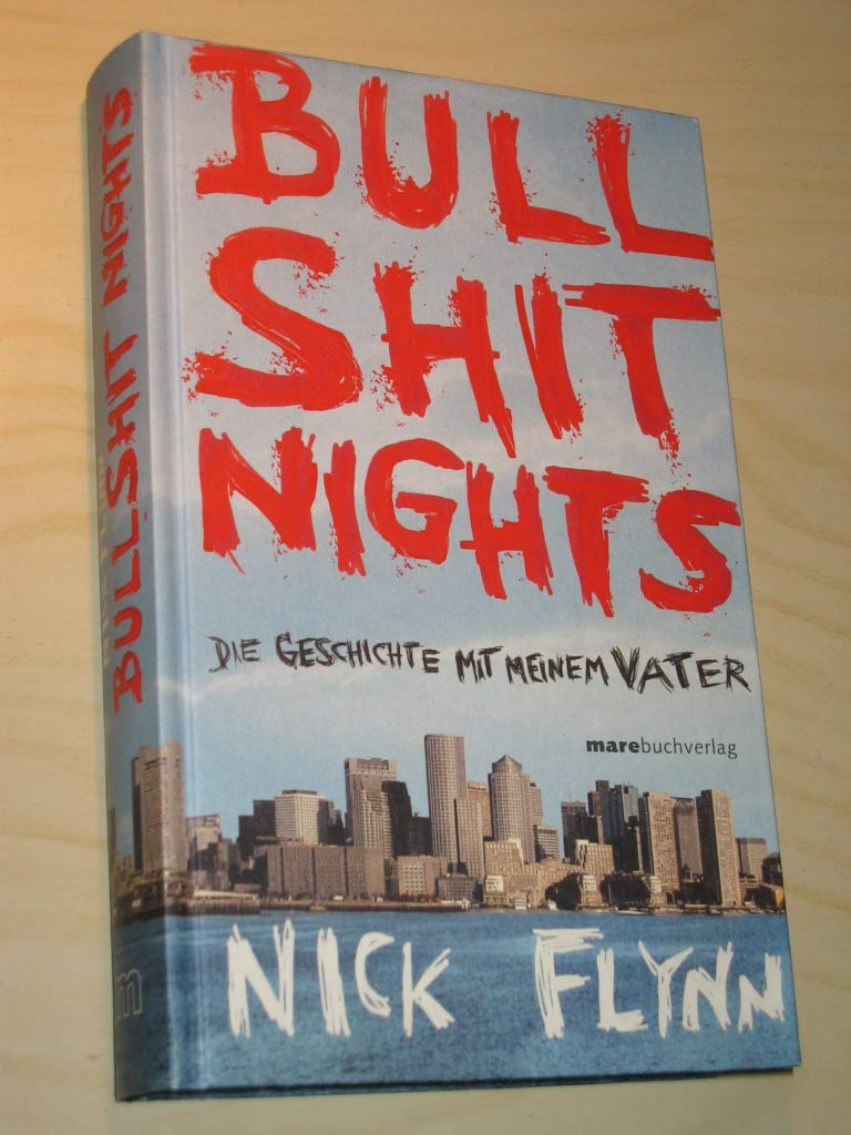 Bullshit Nights. Die Geschichte mit meinem Vater Contemporary literature