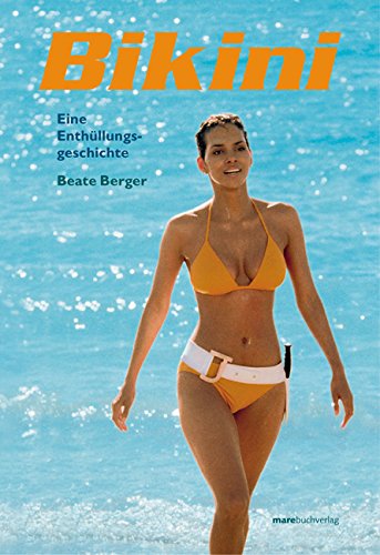 Bikini: Eine Enthüllungsgeschichte Politics & History
