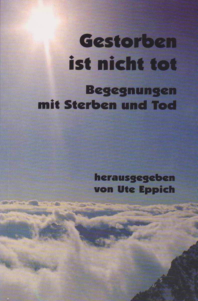 Gestorben ist nicht tot: Eine Anthologie zum Thema Sterben Medicine