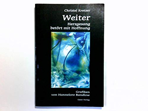Weiter. Herzgesang betört mit Hoffnung Books