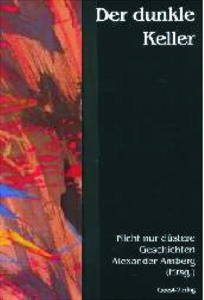 Der dunkle Keller: Nicht nur düstere Geschichten Contemporary literature