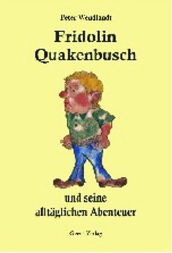 Fridolin Quakenbusch: und seine Alltäglichen Abenteuer Books
