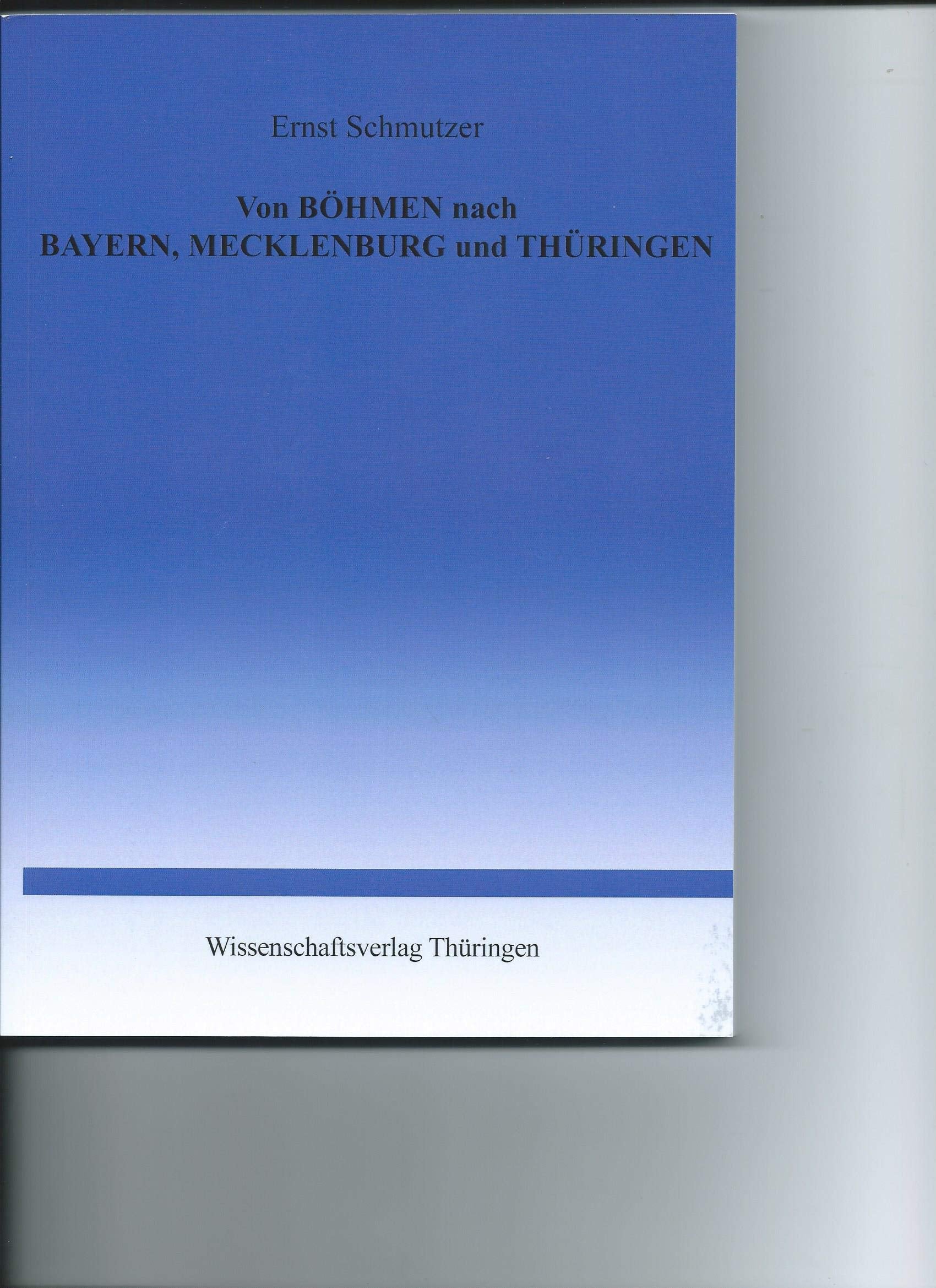 Von Böhmen nach Bayern, Mecklenburg und Thüringen Contemporary literature