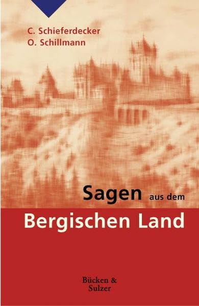 Sagen aus dem Bergischen Land Fairy Tales & Legends