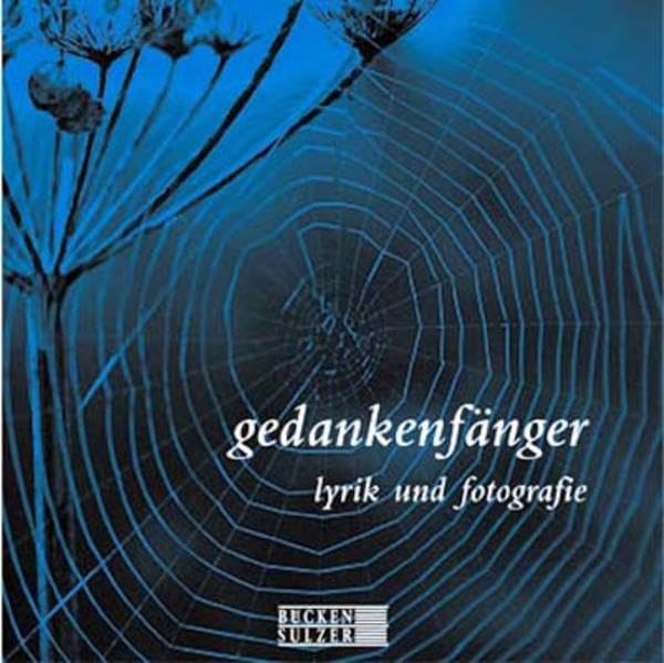gedankenfänger: Lyrik und Fotografie Poetry