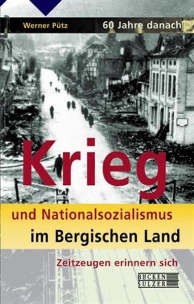 60 Jahre danach. Krieg und Nationalsozialismus im Bergischen Land book