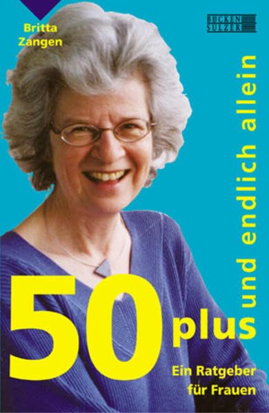 50 plus und endlich allein Lifestyle