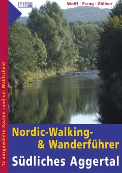 Nordic Walking & Wanderführer Südliches Aggertal: 12 ausgewählte Routen rund um Wahlscheid Leisure, Home & Garden