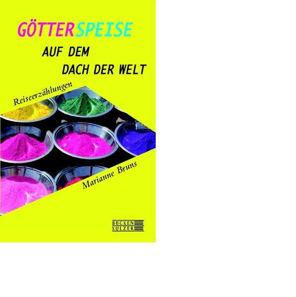 Götterspeise auf dem Dach der Welt Contemporary literature