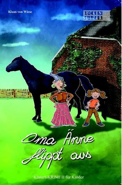 Oma Änne flippt aus: Ein Klutertkrimi für Kinder Children's books