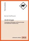 Andrologie: Physiologie, Pathologie und Biotechnologie der männlichen Fortpflanzung Medicine