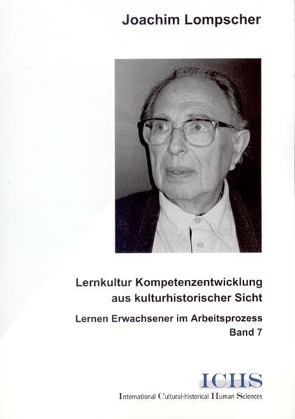Lernkultur Kompetenzentwicklung aus kulturhistorischer Sicht Learning & Reference